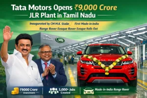 Tata Motors inaugurates ₹9,000 crore Jaguar Land Rover manufacturing plant in Ranipet, Tamil Nadu, with CM M.K. Stalin as first Made-in-India Range Rover Evoque rolls out.